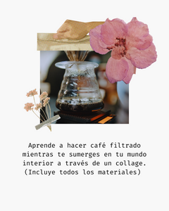 Filtrovisión; collage art + café